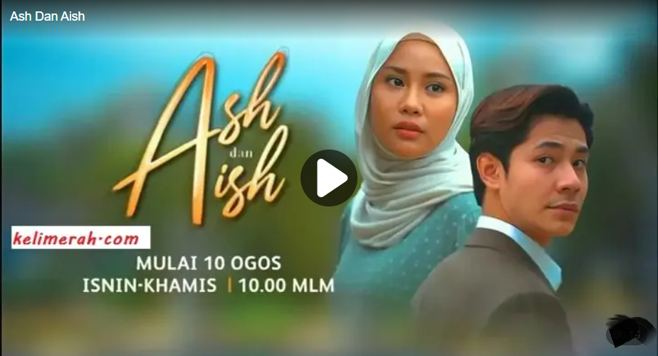Ash dan Aish Episod 10